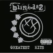 Il testo PLEASE TELL ME WHY dei BLINK-182 è presente anche nell'album Greatest hits (2005)