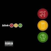 Il testo ANTHEM PART 2 dei BLINK-182 è presente anche nell'album Take off your pants and jacket (2001)