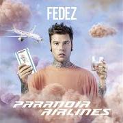 Il testo SFREGI E DIFETTI di FEDEZ è presente anche nell'album Paranoia airlines (2019)
