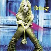 Il testo THAT'S WHERE YOU TAKE ME di BRITNEY SPEARS è presente anche nell'album Britney (2001)