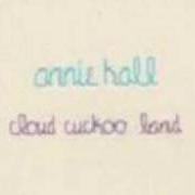 Il testo ANOTHER AGE degli ANNIE HALL è presente anche nell'album Cloud cuckoo land (2007)