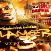 Il testo ALL GOOD A WEEK AGO di MEEK MILL è presente anche nell'album Flamerz 3: the wait is over - mixtape (2010)
