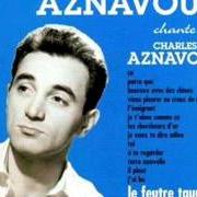 Il testo LES CHERCHEURS D'OR di CHARLES AZNAVOUR è presente anche nell'album Le feutre taupe (1946)