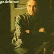 Il testo LE TEMPS di CHARLES AZNAVOUR è presente anche nell'album Visages de l'amour (1974)