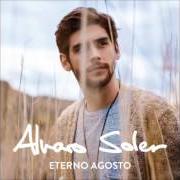 Il testo TENGO UN SENTIMIENTO di ALVARO SOLER è presente anche nell'album Eterno agosto (2015)
