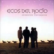Il testo ANDA, VE A VERLA degli ECOS DEL ROCÍO è presente anche nell'album Corazones mensajeros (2009)