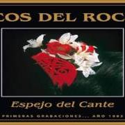 Il testo MARINERO Y LABRADOR degli ECOS DEL ROCÍO è presente anche nell'album Espejo del cante (1985)