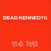 Il testo KILL THE POOR dei DEAD KENNEDYS è presente anche nell'album Live at the deaf club (2004)