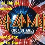 Il testo DIE HARD THE HUNTER dei DEF LEPPARD è presente anche nell'album Rock of ages: the definitive collection (2005)
