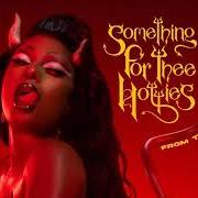 Il testo BLESS THE BOOTH FREESTYLE di MEGAN THEE STALLION è presente anche nell'album Something for thee hotties (2021)
