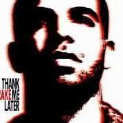 Il testo FIND YOUR LOVE di DRAKE è presente anche nell'album Thank me later (2010)
