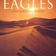 Il testo HOLE IN THE WORLD degli EAGLES è presente anche nell'album Long road out of eden (2007)