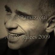 Il testo EL HORIZONTE di EROS RAMAZZOTTI è presente anche nell'album Alas Y Raíces (2009)
