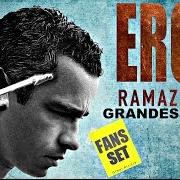 Il testo NADA SIN TI di EROS RAMAZZOTTI è presente anche nell'album Eros romántico (2012)