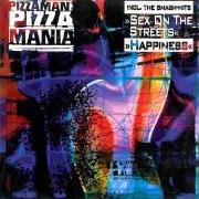 Il testo JUST HEIGHT THE BALL di FATBOY SLIM è presente anche nell'album Pizzamania (pizzaman) (1995)