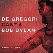 Il testo TWEEDLE DUM & TWEEDLE DEE (TWEEDLE DEE & TWEEDLE DUM) di FRANCESCO DE GREGORI è presente anche nell'album De gregori canta bob dylan - amore e furto (2015)