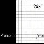 Il testo PROPIEDAD PROHIBIDA di FRANCO BATTIATO è presente anche nell'album Clic (1974)