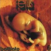 Il testo MUTATION di FRANCO BATTIATO è presente anche nell'album Foetus (1971)