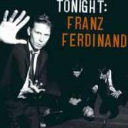 Il testo LIVE ALONE dei FRANZ FERDINAND è presente anche nell'album Tonight: franz ferdinand (2009)