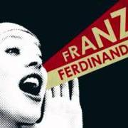 Il testo THE OUTSIDERS dei FRANZ FERDINAND è presente anche nell'album You could have it so much better... (2005)