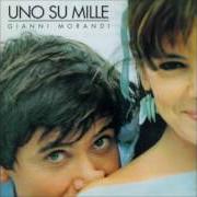 Il testo UNO SU MILLE di GIANNI MORANDI è presente anche nell'album Uno su mille (1985)