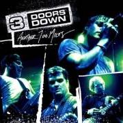 Il testo IT'S NOT ME dei 3 DOORS DOWN è presente anche nell'album Another 700 miles (2006)