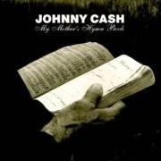 Il testo I SHALL NOT BE MOVED di JOHNNY CASH è presente anche nell'album My mother's hymn book (2004)