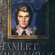 Il testo JE SUIS FOU di JOHNNY HALLYDAY è presente anche nell'album Hamlet (1976)