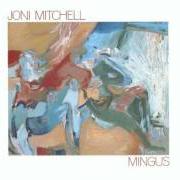 Il testo THE WOLF THAT LIVES IN LINDSEY di JONI MITCHELL è presente anche nell'album Mingus (1979)