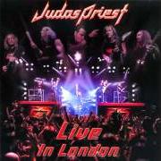 Il testo GRINDER dei JUDAS PRIEST è presente anche nell'album Live in london (2003)