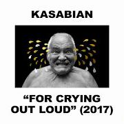 Il testo YOU'RE IN LOVE WITH A PSYCHO dei KASABIAN è presente anche nell'album For crying out loud (2017)