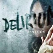Il testo BREAKDOWN dei LACUNA COIL è presente anche nell'album Delirium (2016)
